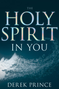 The Holy Spirit in You by Derek Prince, 9781641231138