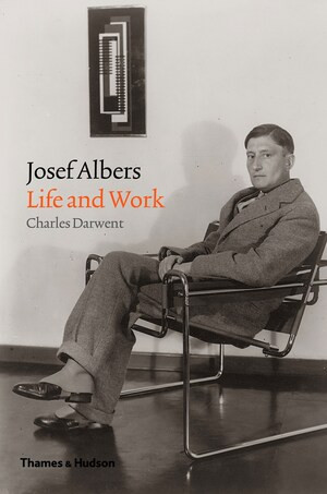 Josef Albers (Life and Work) by Charles Darwent, 9780500519103