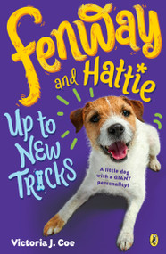 Fenway and Hattie Up to New Tricks - 9781524737856 by Victoria J. Coe, 9781524737856
