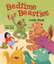 Bedtime for Beasties by Leslie Staub, Jia Liu, 9781590789308
