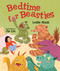 Bedtime for Beasties by Leslie Staub, Jia Liu, 9781590789308