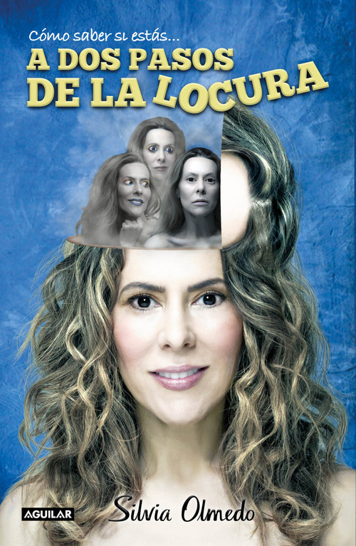 A dos pasos de la locura / Two steps from madness (Spanish Edition) by Silvia Olmedo, 9781949061413
