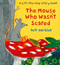The Mouse Who Wasn't Scared by Petr Horacek, Petr Horacek, 9780763698812