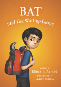 Bat and the Waiting Game - 9780062445865 by Elana K. Arnold, Charles Santoso, 9780062445865