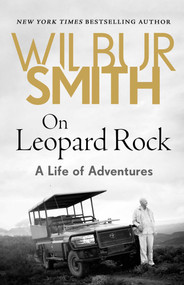 On Leopard Rock by Wilbur Smith, 9781499861259