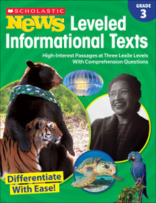 Scholastic News Leveled Informational Texts: Grade 3 (High-Interest Passages at Three Lexile Levels With Comprehension Questions) by Scholastic Teacher Resources, Scholastic, 9781338284737