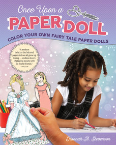 Once Upon a Paper Doll (Color Your Own Fairy Tale Paper Dolls) by Hannah A. Stevenson, 9781641240048
