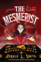 The Mesmerist - 9781328498007 by Ronald L. Smith, 9781328498007
