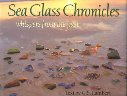 Sea Glass Chronicles by C. S. Lambert, 9780892725083