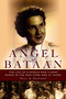 Angel of Bataan (The Life of a World War II Army Nurse in the War Zone and at Home) by Walter Macdougall, 9781608933747