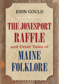 Jonesport Raffle by John Gould, 9781608935543