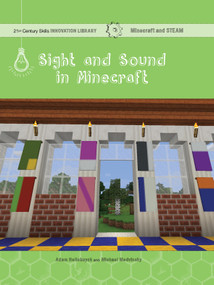 Sight and Sound in Minecraft (Art) - 9781534139718 by Adam Hellebuyck, Mike Medvinsky, 9781534139718