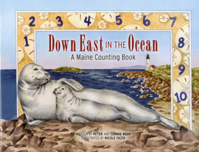 Down East in the Ocean (A Maine Counting Book) by Peter Roop, Connie Roop, 9780892727094