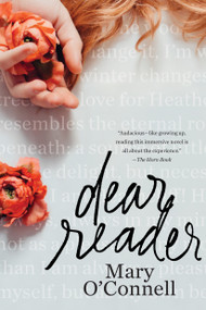 Dear Reader (A Novel) - 9781250077097 by Mary O'Connell, 9781250077097