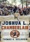 Joshua L. Chamberlain (A Concise Biography of the Iconic Hero) by Thomas A. Desjardin, 9781608932894