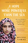 A Hope More Powerful Than the Sea (Young Readers' Edition) (The Journey of Doaa Al Zamel: One Teen Refugee's Incredible Story of Love, Loss, and Survival) - 9781250311436 by Melissa Fleming, 9781250311436