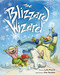 The Blizzard Wizard by Lynn Plourde, John Aardema, 9780892727896