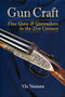 Gun Craft (Fine Guns and Gunmakers in the 21st Century) by Vic Venters, 9780892729074