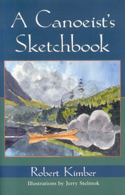A Canoeist's Sketchbook by Robert Kimber, 9780892726547