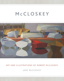 McCloskey (Art and Illustrations of Robert McCloskey) by Jane McCloskey, 9781608939589