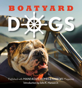 Boatyard Dogs by John Hansen, Polly Saltonstall, 9781608935017