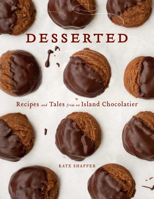 Desserted (Recipes and Tales from an Island Chocolatier) by Kate Shaffer, Linda Greenlaw, 9780892729913