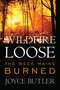 Wildfire Loose (The Week Maine Burned) by Joyce Butler, 9781608932962