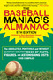 The Baseball Maniac's Almanac - 5th Edition - 9781683582403 by Bert Randolph Sugar, Ken Samelson, 9781683582403