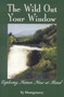 The Wild Out Your Window by Sy Montgomery, 9780892725755