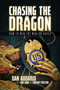 Chasing the Dragon (How to Win the War on Drugs) by Dan Addario, Jon  Land, Lindsay Preston, 9781642930863