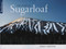 The Story of Sugarloaf by John Christie, 9780892727230