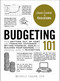 Budgeting 101 (From Getting Out of Debt and Tracking Expenses to Setting Financial Goals and Building Your Savings, Your Essential Guide to Budgeting) by Michele Cagan, 9781507209073