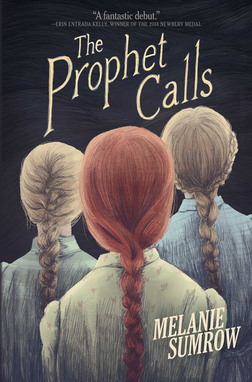 The Prophet Calls by Melanie Sumrow, 9781499807554