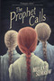 The Prophet Calls by Melanie Sumrow, 9781499807554