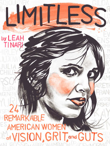 Limitless (24 Remarkable American Women of Vision, Grit, and Guts) by Leah Tinari, Leah Tinari, 9781534418554