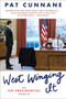 West Winging It (An Un-presidential Memoir) - 9781501178306 by Pat Cunnane, 9781501178306