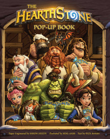 The Hearthstone Pop-Up Book by Mike Sass, Simon Arizpe, 9781683831433