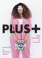 PLUS+ (Style Inspiration for Everyone) by Bethany Rutter, 9781449493578
