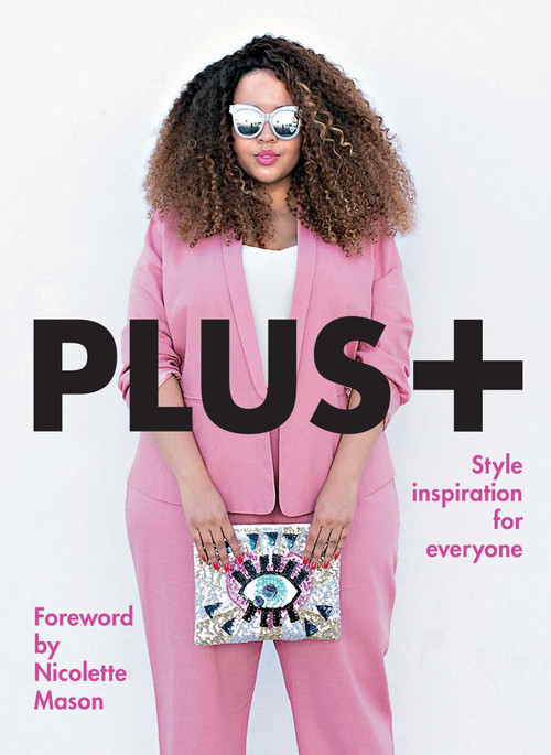 PLUS+ (Style Inspiration for Everyone) by Bethany Rutter, 9781449493578