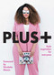 PLUS+ (Style Inspiration for Everyone) by Bethany Rutter, 9781449493578