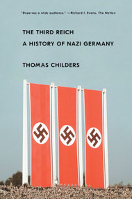 The Third Reich (A History of Nazi Germany) - 9781451651140 by Thomas Childers, 9781451651140
