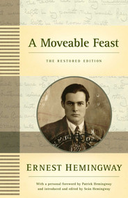 A Moveable Feast: The Restored Edition - 9781416591313 by Ernest Hemingway, Patrick Hemingway, Sean Hemingway, 9781416591313