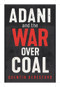Adani and the War Over Coal by Quentin Beresford, Quentin Beresford, 9781742235936