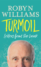 Turmoil (Letters from the Brink) by Robyn Williams, Robyn Williams, 9781742235776