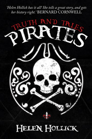 Pirates (Truth and Tales) by Helen Hollick, 9781445682839