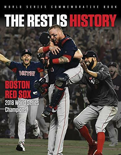 The Rest is History (Boston Red Sox: 2018 World Series Champions) by Triumph Books, 9781629376004