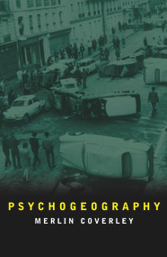 Psychogeography by Merlin Coverley, 9780857302175