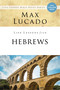 Life Lessons from Hebrews (The Incomparable Christ) by Max Lucado, 9780310086581