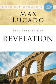Life Lessons from Revelation (Final Curtain Call) by Max Lucado, 9780310086666