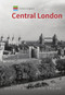 Historic England: Central London (Unique Images from the Archives of Historic England) by Simon McNeill-Ritchie, Historic England, 9781445681757